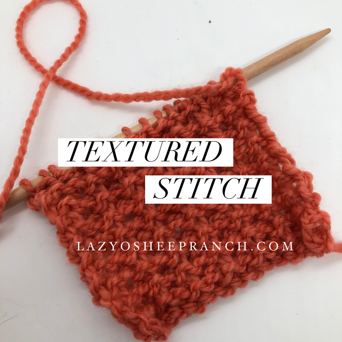 How To Knit: A Textured Knit Stitch